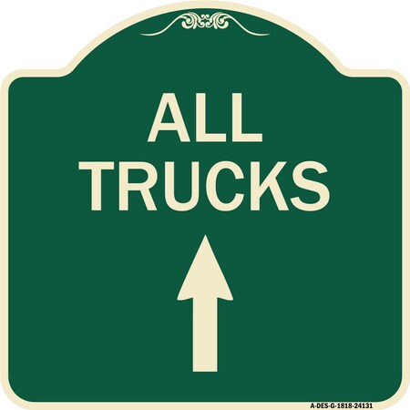 Signmission Driveway All Trucks Move Ahead W/ Up Arrow Heavy-Gauge Aluminum Sign, 18" x 18", G-1818-24131 A-DES-G-1818-24131